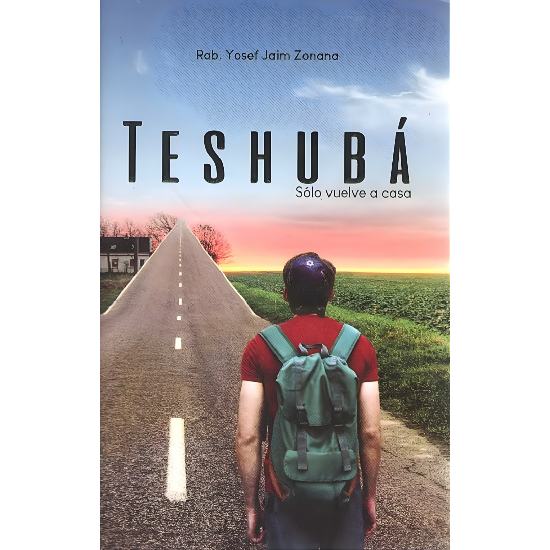 Teshubá: Sólo Vuelve a Casa