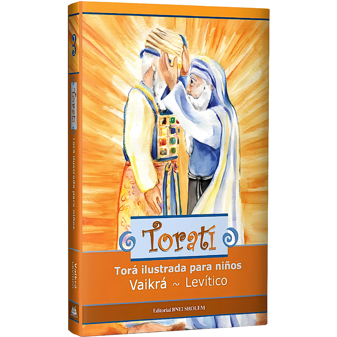 Torati: Torá Ilustrada Para Niños - VAIKRÁ / LEVÍTICO -