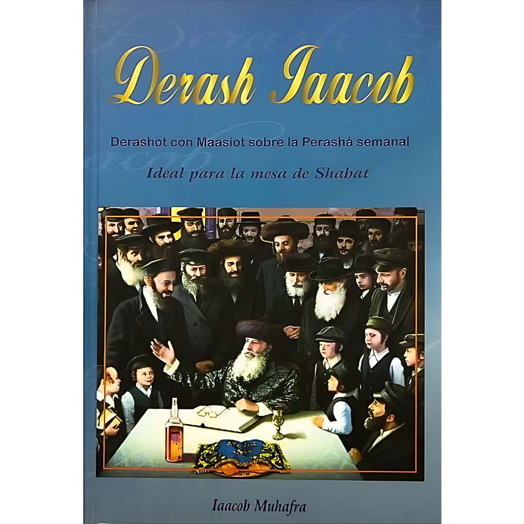 Derash Iaacob - Parshá Semanal