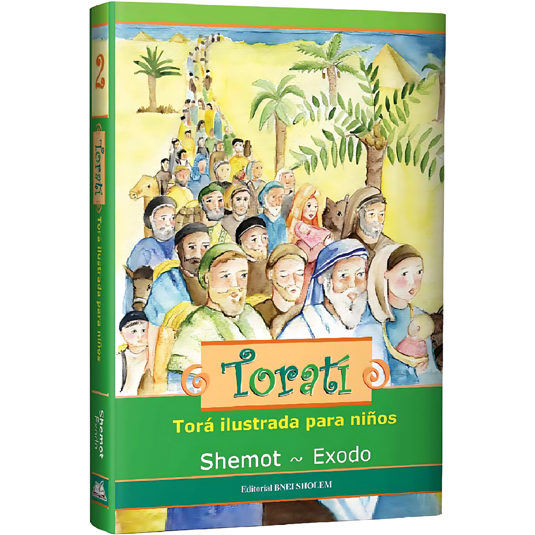 Torati: Torá Ilustrada Para Niños - SHEMOT / ÉXODO-