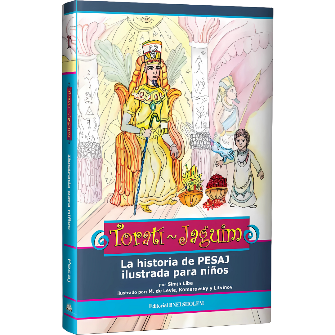 Torati - Jaguim: La Historia de Pesaj ilustrada para Niños