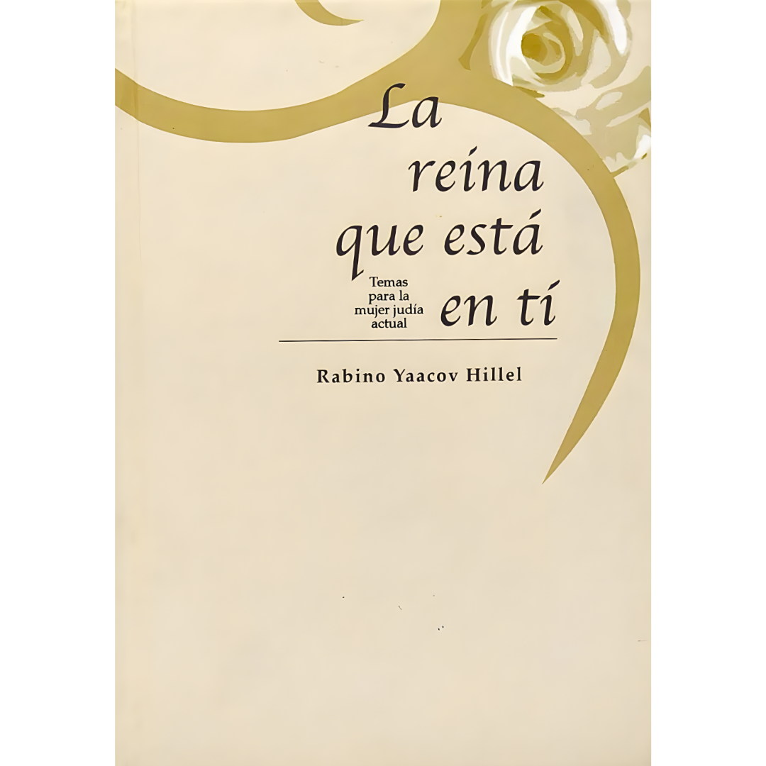 La Reina que Está en Tí - Temas Para la Mujer Judía -