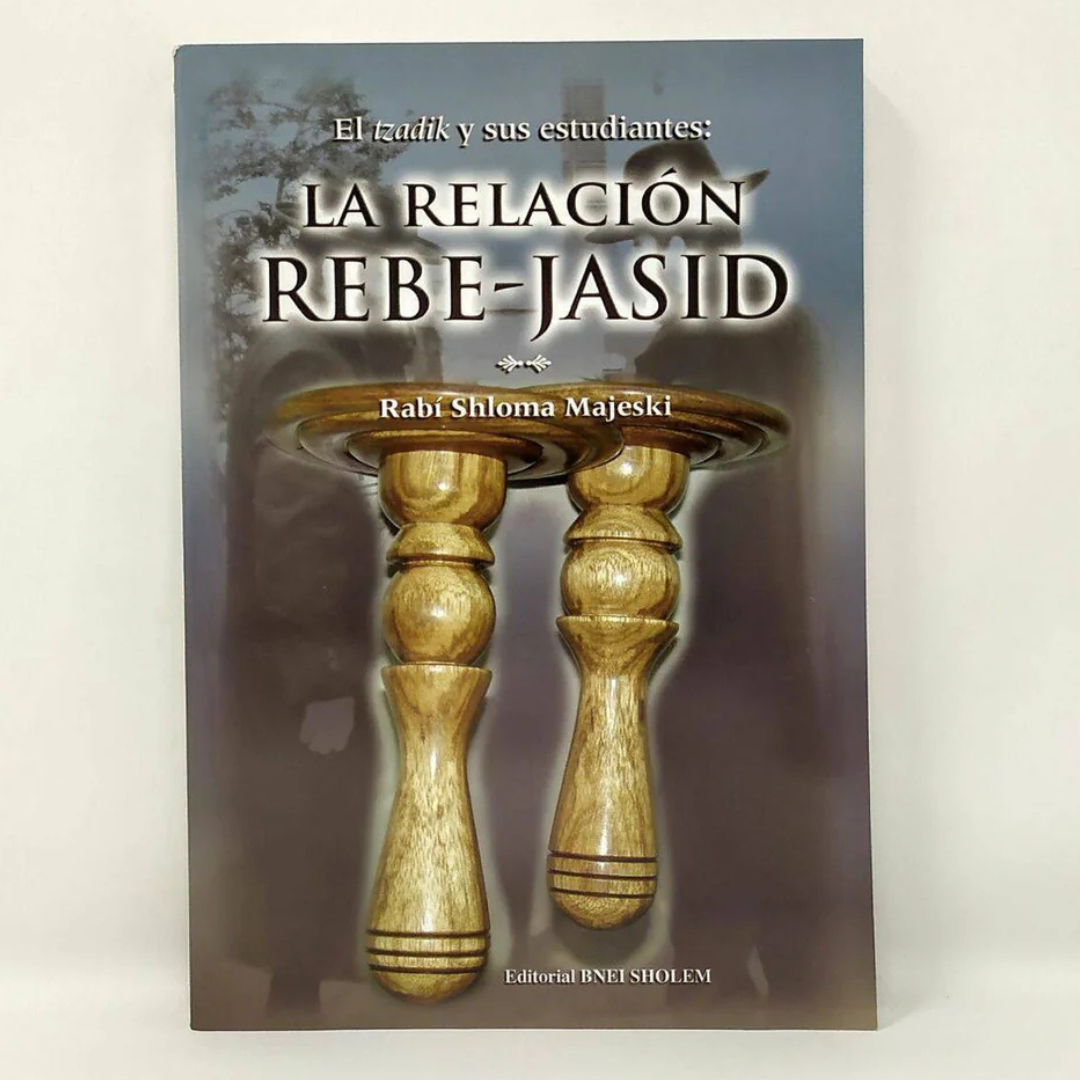 La Relación Rebe-Jasid