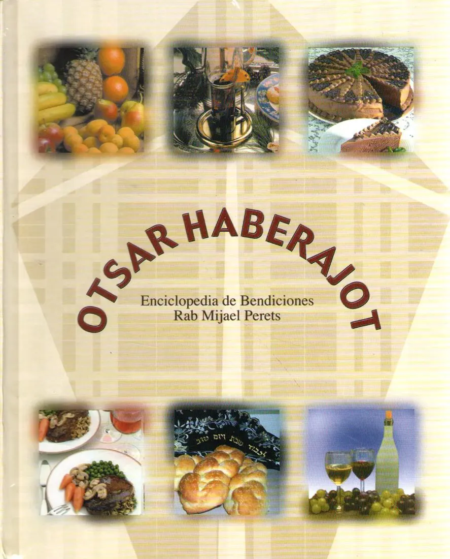 OTSAR HABERAJOT-ENCICLOPEDIA DE BENDICIONES