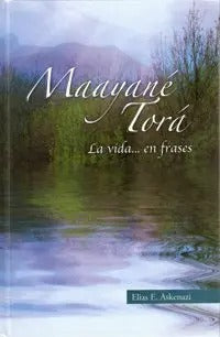 MAAYANE TORA-LA VIDA EN FRASES