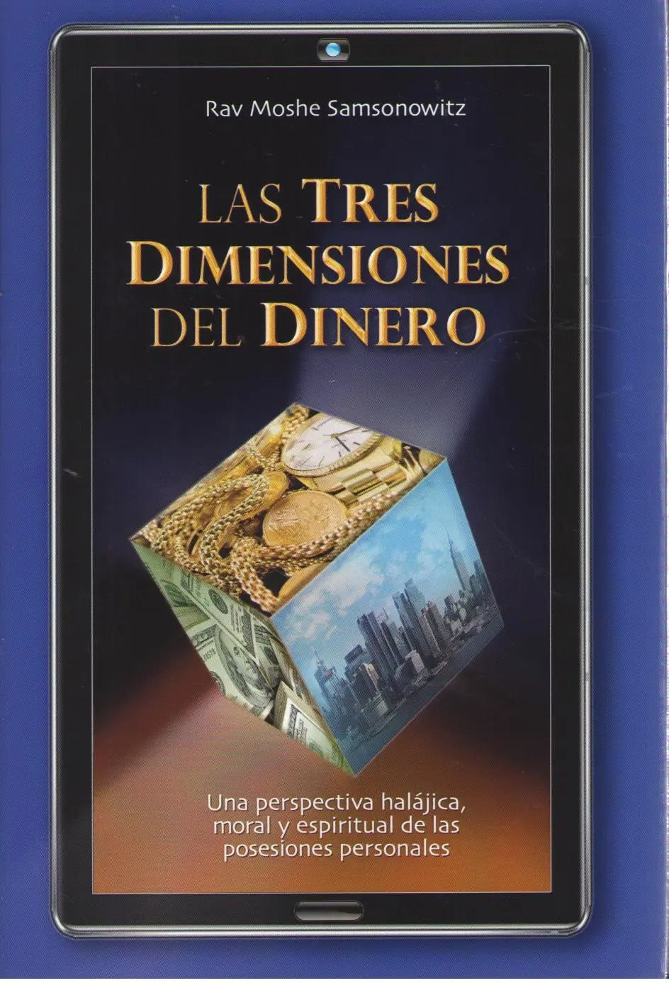 LAS TRES DIMENSIONES DEL DINERO