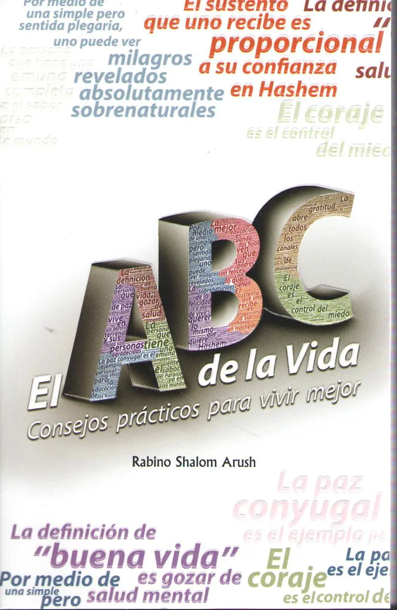 ABC DE LA VIDA: CONSEJOS PRÁCTICO PARA VIVIR MEJOR