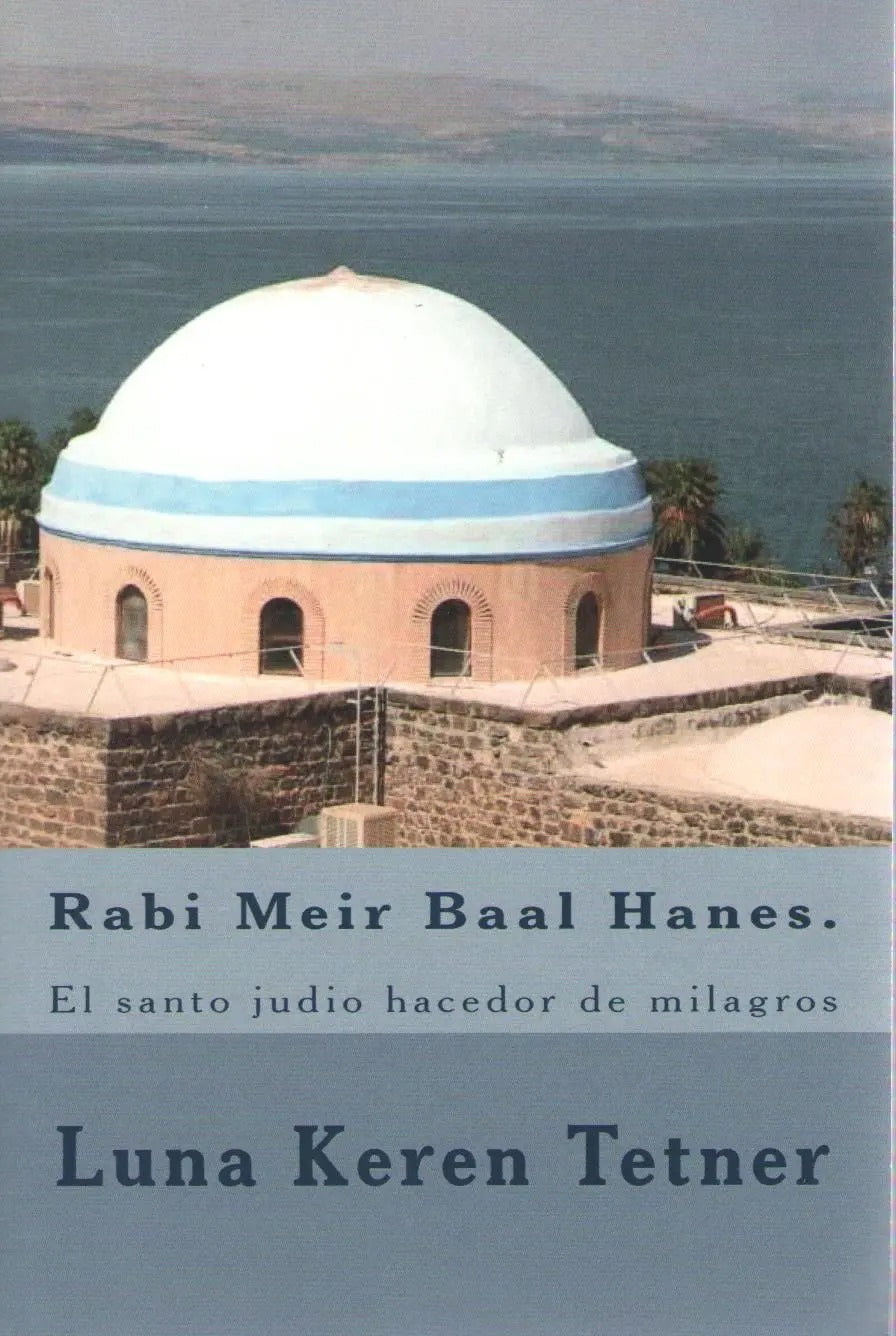 RABI MEIR BAAL HANES-HACEDOR DE MILAGROS