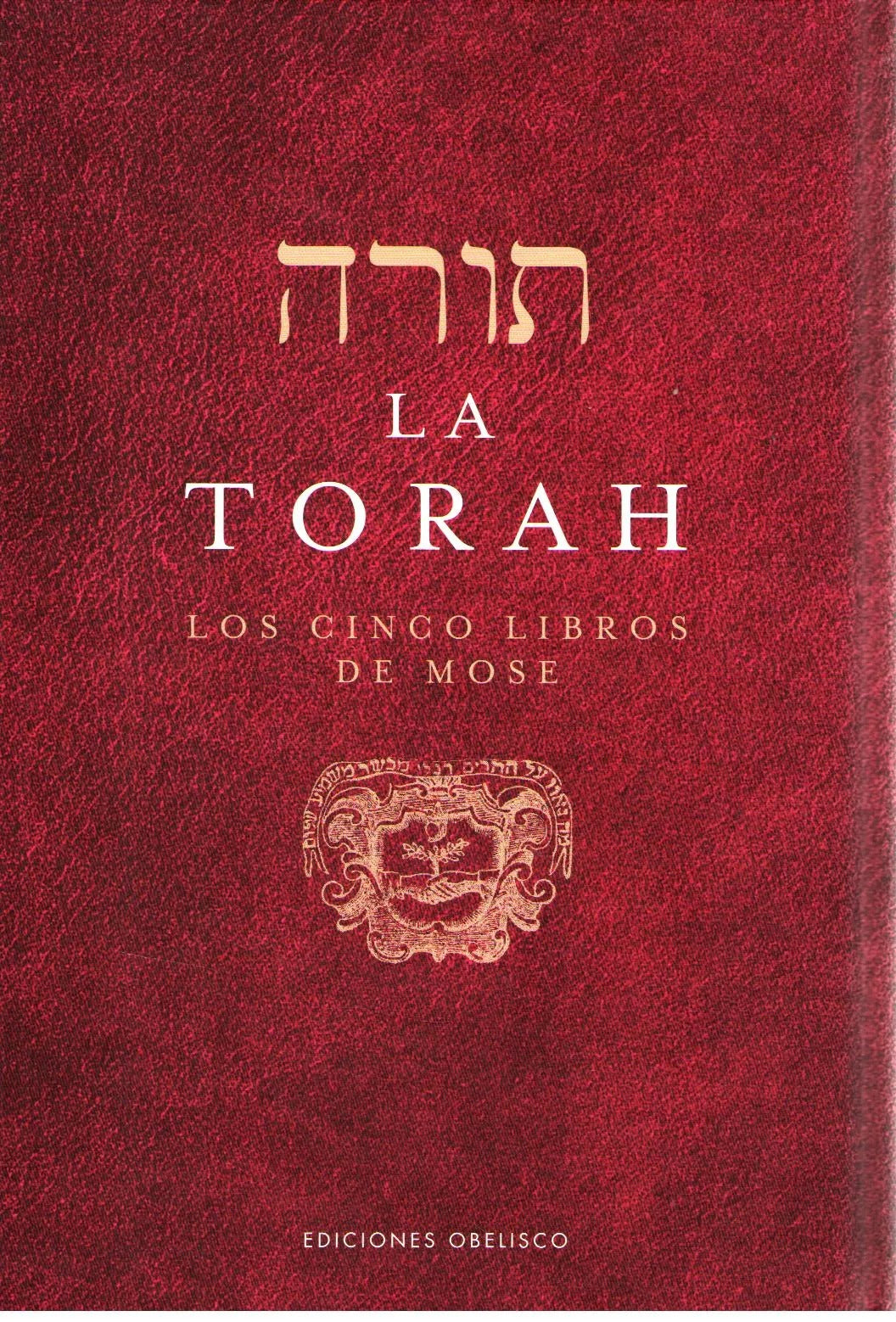 LA TORAH HEB-ESP EXTRAIDA DE LA BIBLIA DE FERRARA