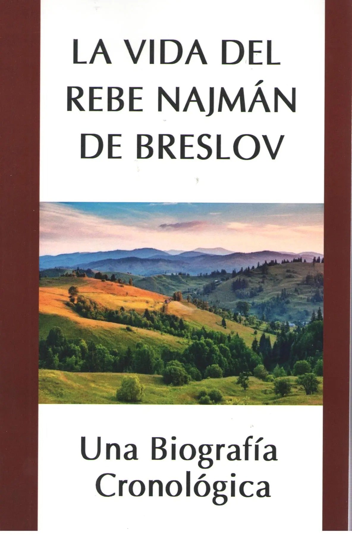 LA VIDA DEL REBE NAJMAN DE BRESLOV