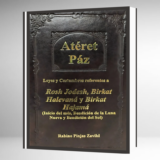 Ateret Paz: Leyes y bendiciones - Luna, Sol, Inicio de Mes
