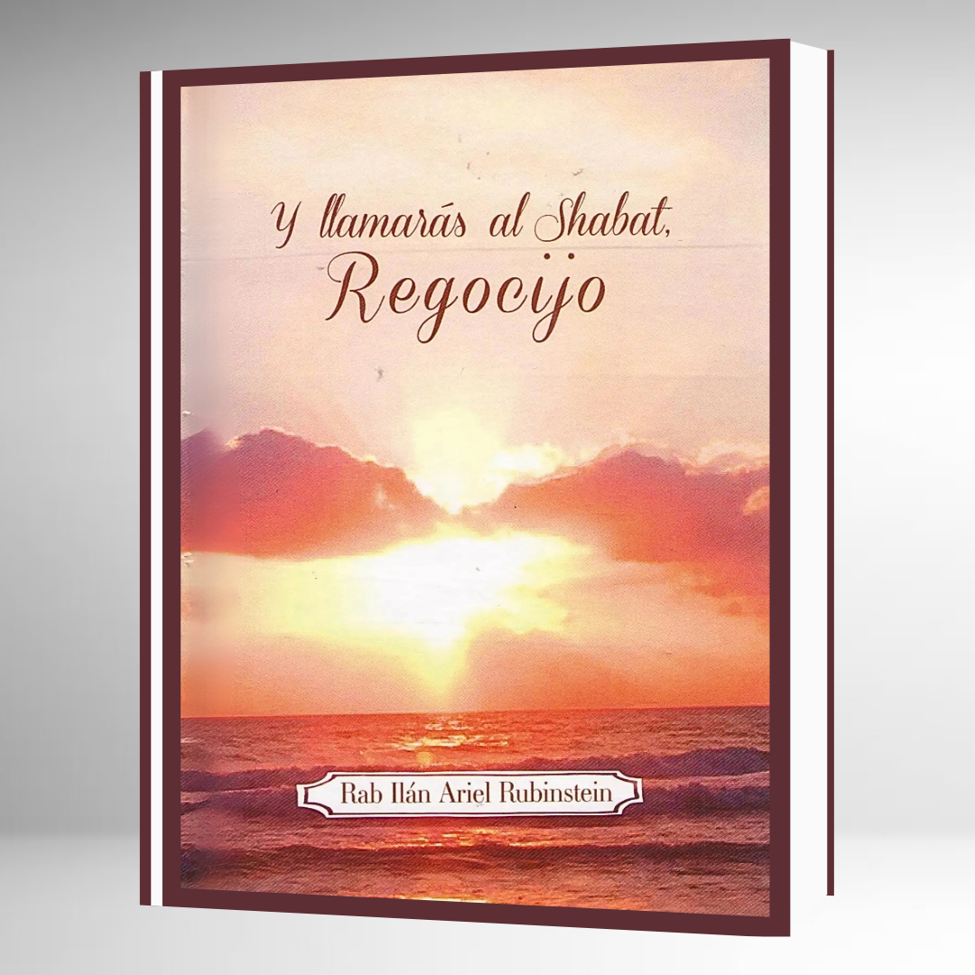 Y Llamarás al Shabat Regocijo