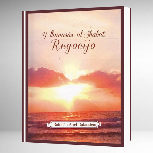 Y Llamarás al Shabat Regocijo