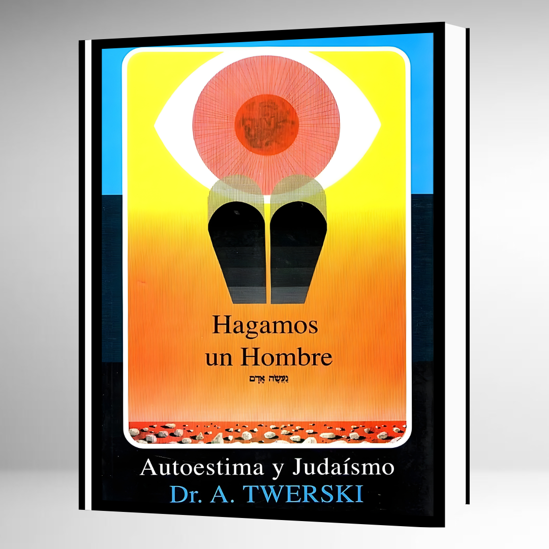 Hagamos un Hombre - Autoestima y Judaismo -