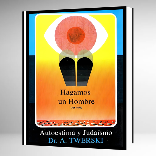 Hagamos un Hombre - Autoestima y Judaismo -