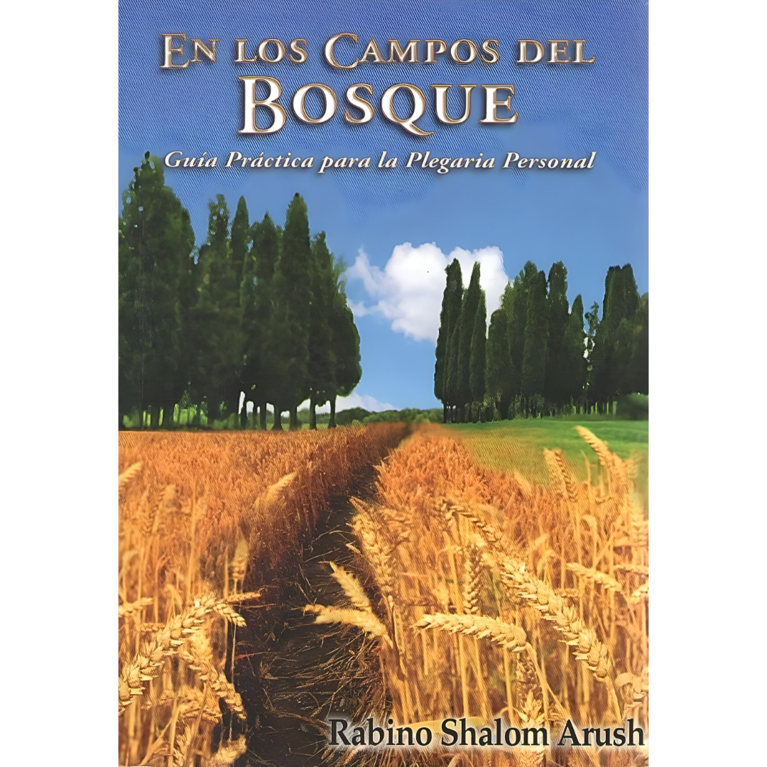 En los Campos del Bosque: Guía Práctica Para la Plegaria Personal