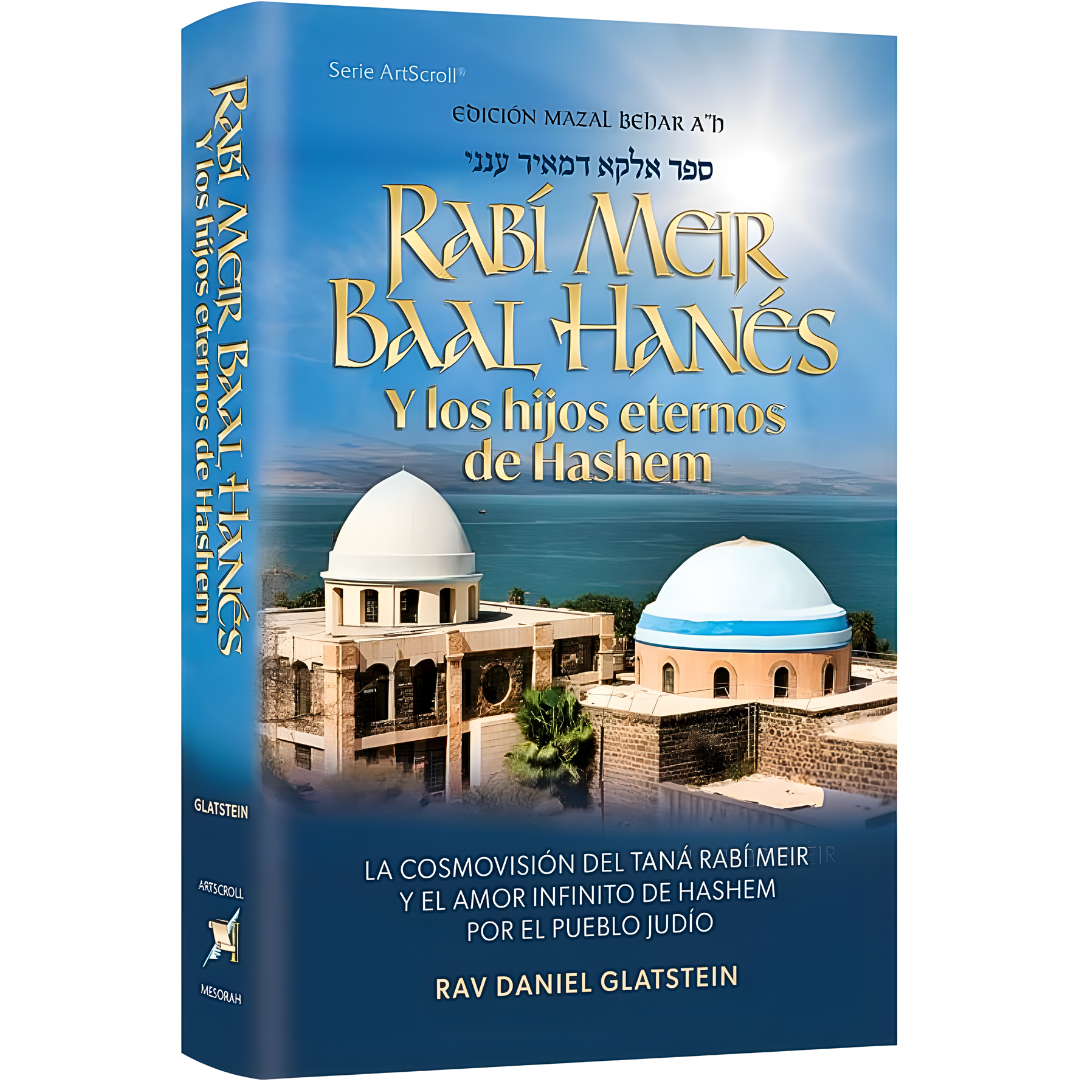 Rebí Meir Baal Hanés y los Hijos Eternos de Hashem - ESP