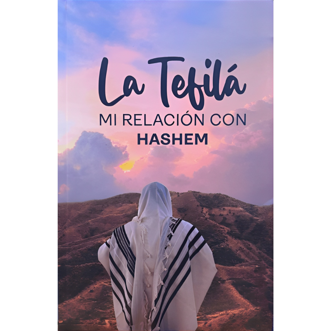 La tefila mi relacion con HaSHem