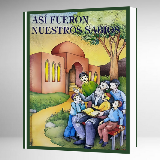 Así Fueron Nuestros Sabios