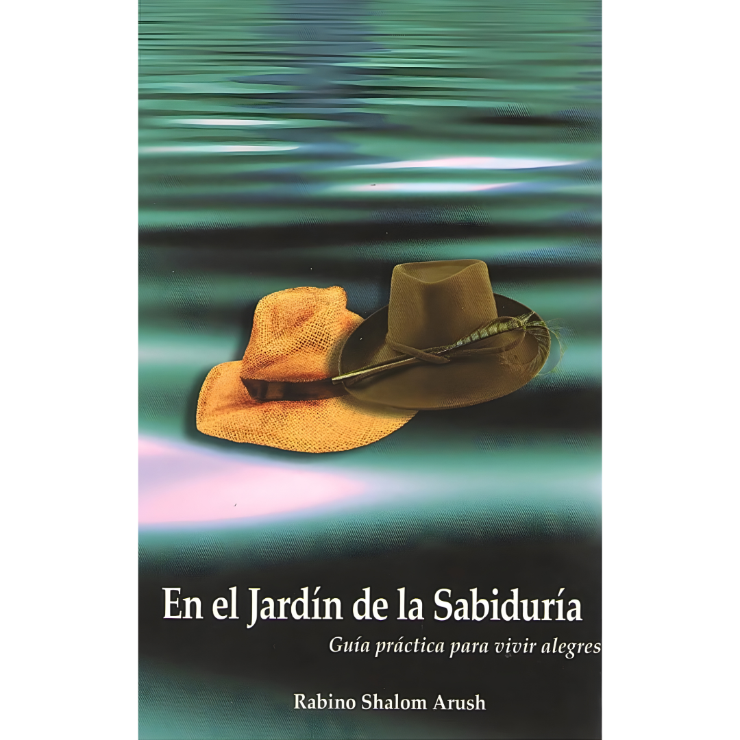 En el Jardín de la Sabiduría: Guía Práctica para Vivir Alegres