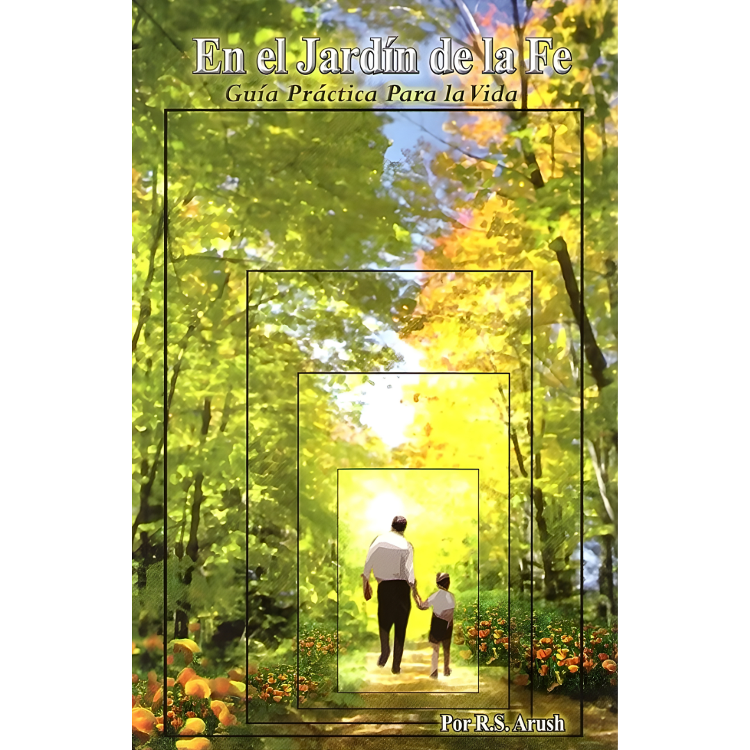 En el Jardín de la Fe: Guía Práctica Para la Vida