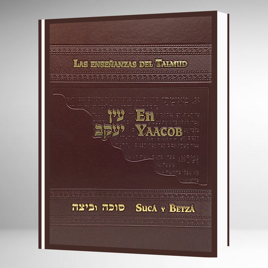 Las Enseñanzas del Talmud: En Yaacob / SUCA Y BETZA