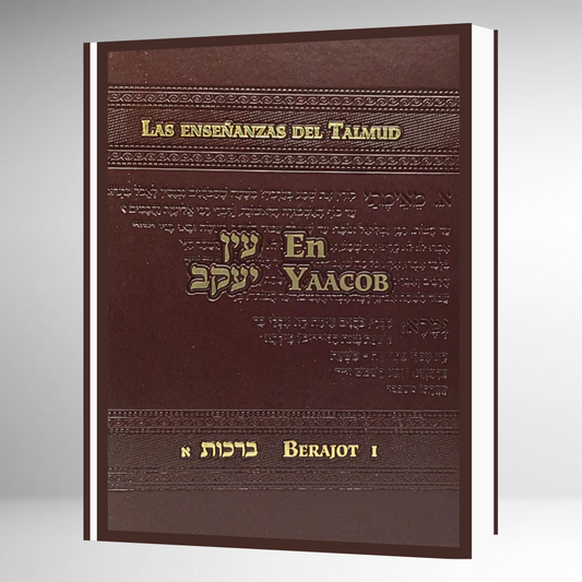 Las Enseñanzas del Talmud: En Yaacob / BERAJOT 1