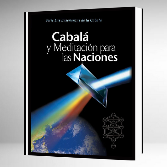 Cabalá y Meditación Para las Naciones