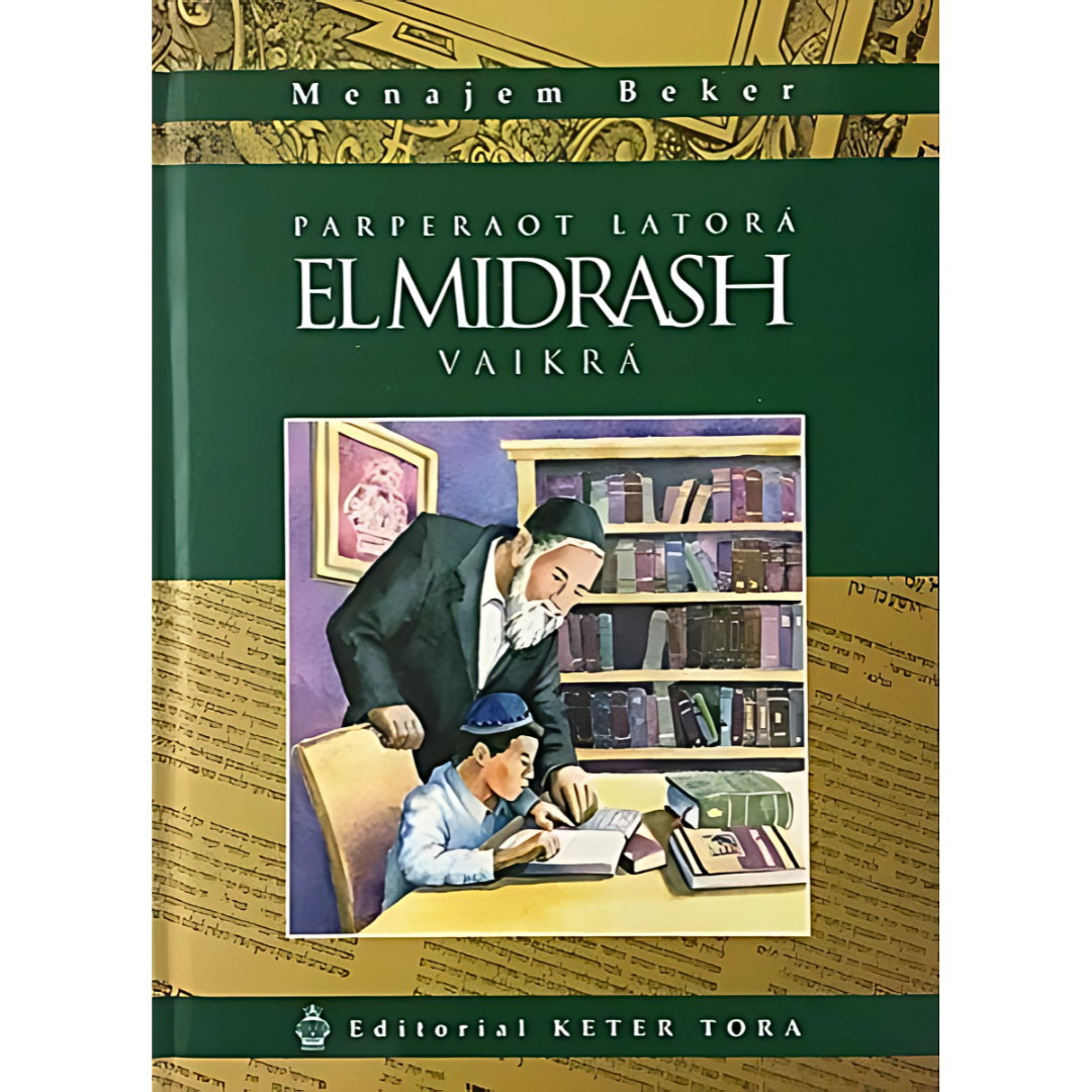 Parperaot Latora EL MIDRASH - VAIKRÁ -