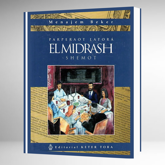 Parperaot Latora EL MIDRASH - SHEMOT -