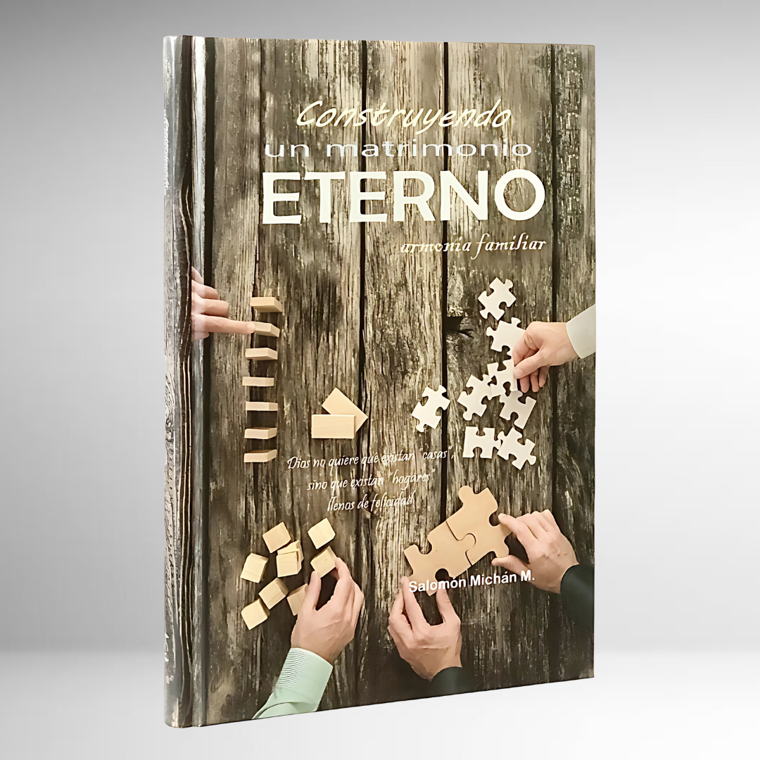 Construyendo un matrimonio eterno