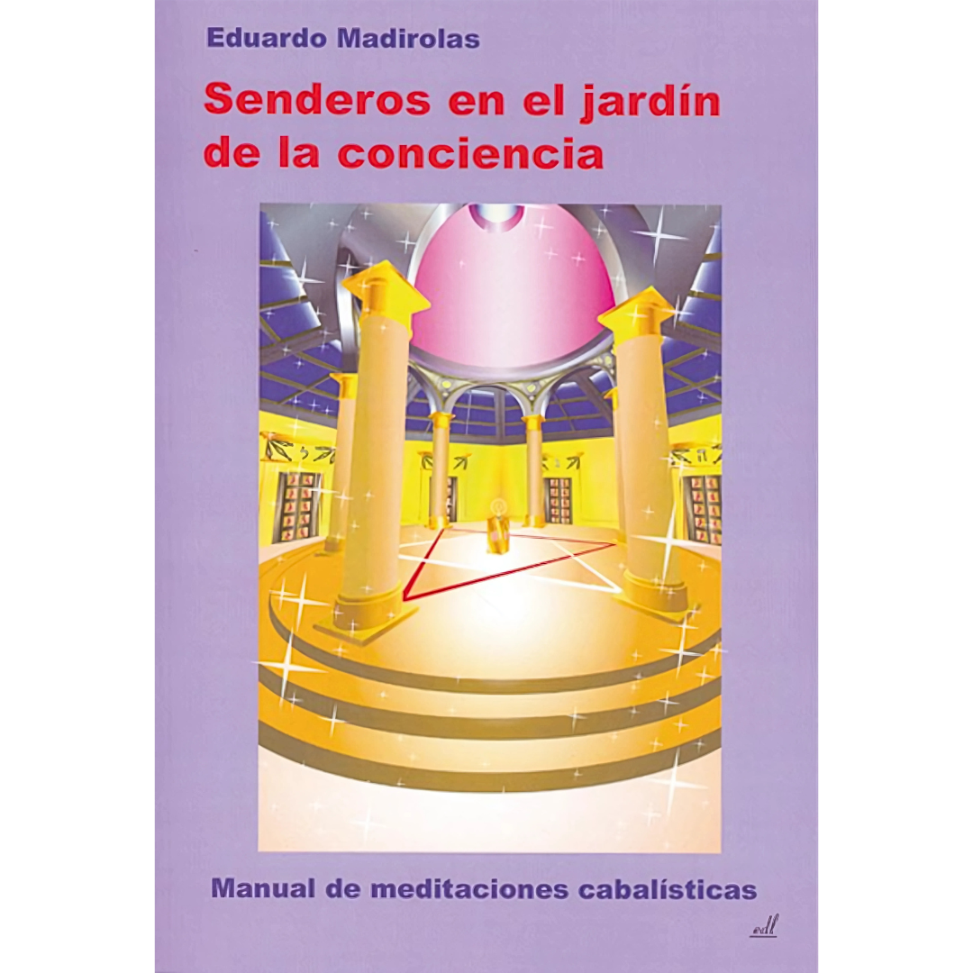 Senderos en el Jardín de la Conciencia - Manual de Meditación -