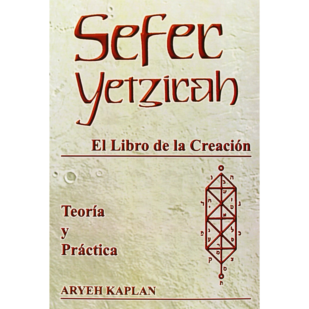 Sefer Yetzirah: Teoría y Práctica - Con Comentarios