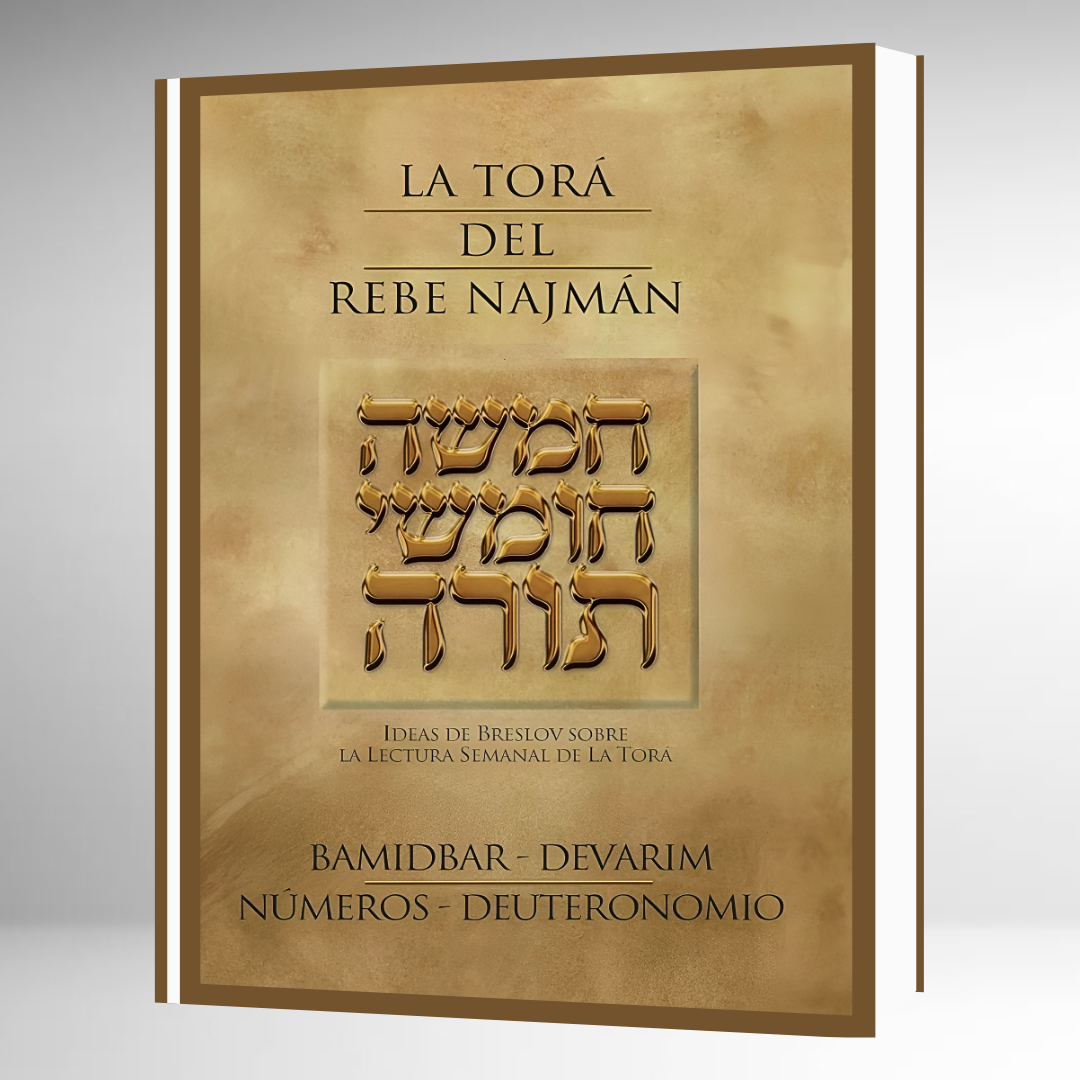 LA TORA DEL REBE NAJMAN - LA BAMIDBAR-DEVARIM