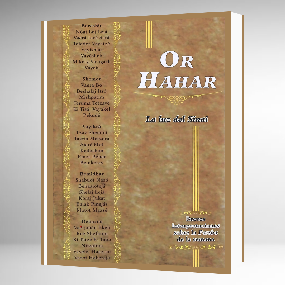 Or Hahar: La Luz del Sinai (Interpretaciones de la Parasha)