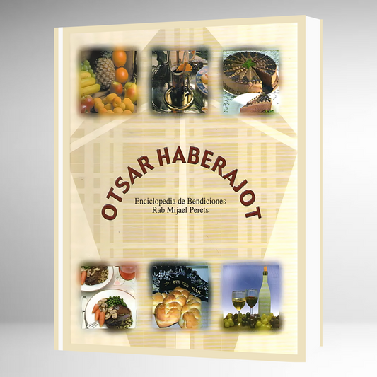 OTSAR HABERAJOT - ENCICLOPEDIA DE BENDICIONES