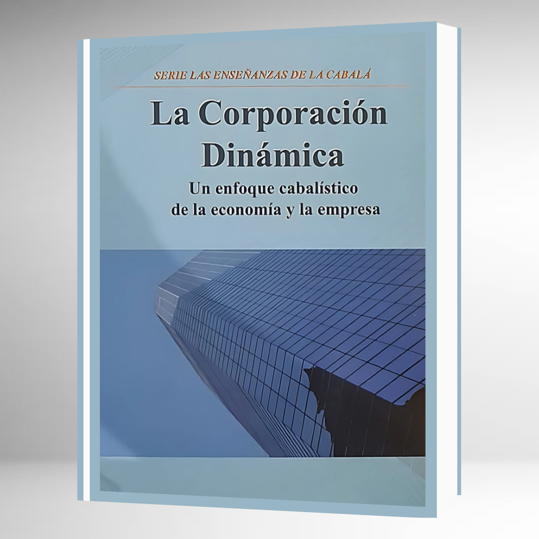 La Corporación Dinámica - Cabalá y Economía -
