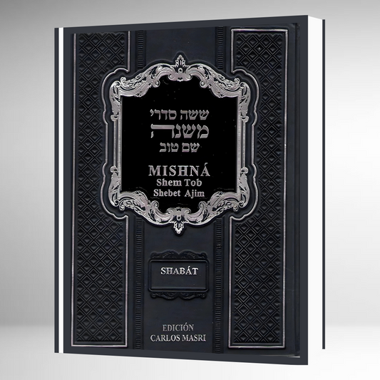 Mishná Shem Tob - SHABAT - Heb-Esp-Fon Explicada