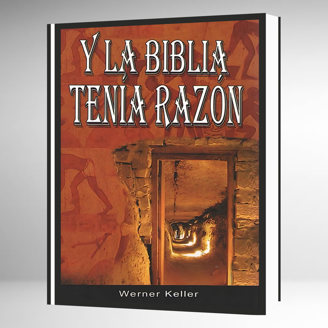 Y la Biblia Tenía Razón