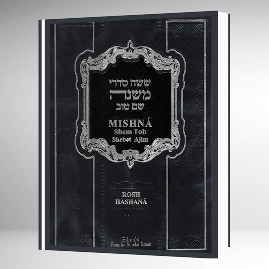 Mishná Shem Tob - ROSH HASHANÁ - Heb-Esp-Fon Explicada