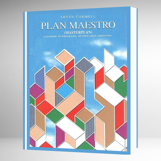 PLAN MAESTRO - Judaismo: Su Programa, Significados, Objetivos