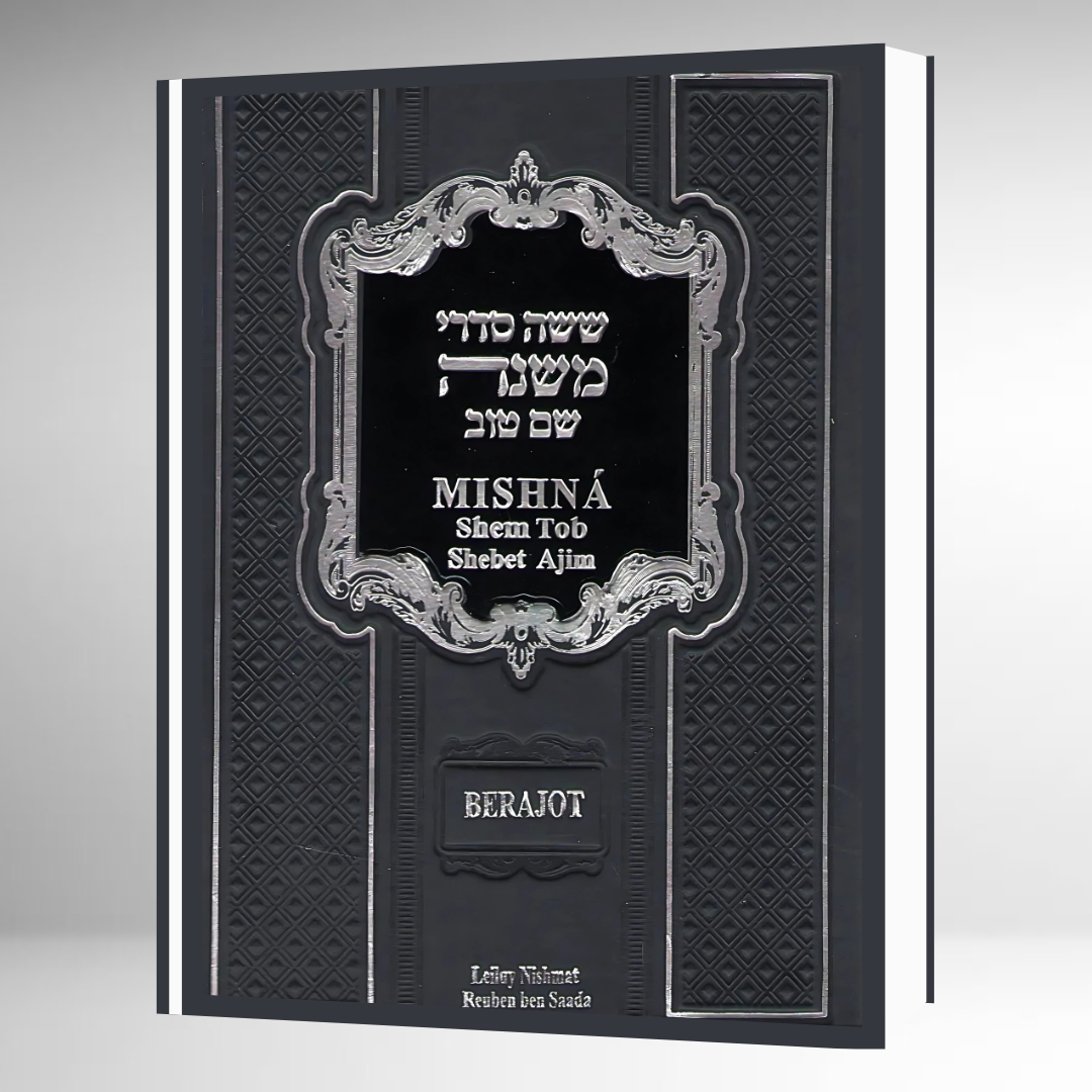 Mishná Shem Tob - BERAJOT - Heb-Esp-Fon Explicada