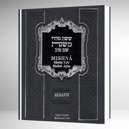 Mishná Shem Tob - BERAJOT - Heb-Esp-Fon Explicada