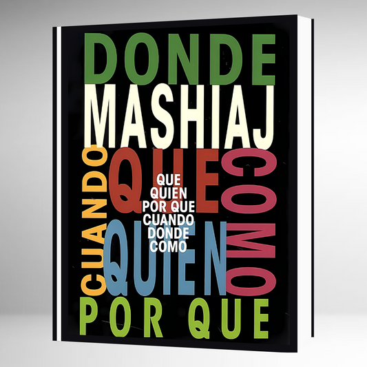 Mashiaj: Qué, Quién y Por qué