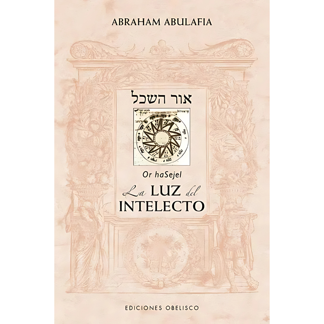 La Luz del Intelecto - Or HaSejel -