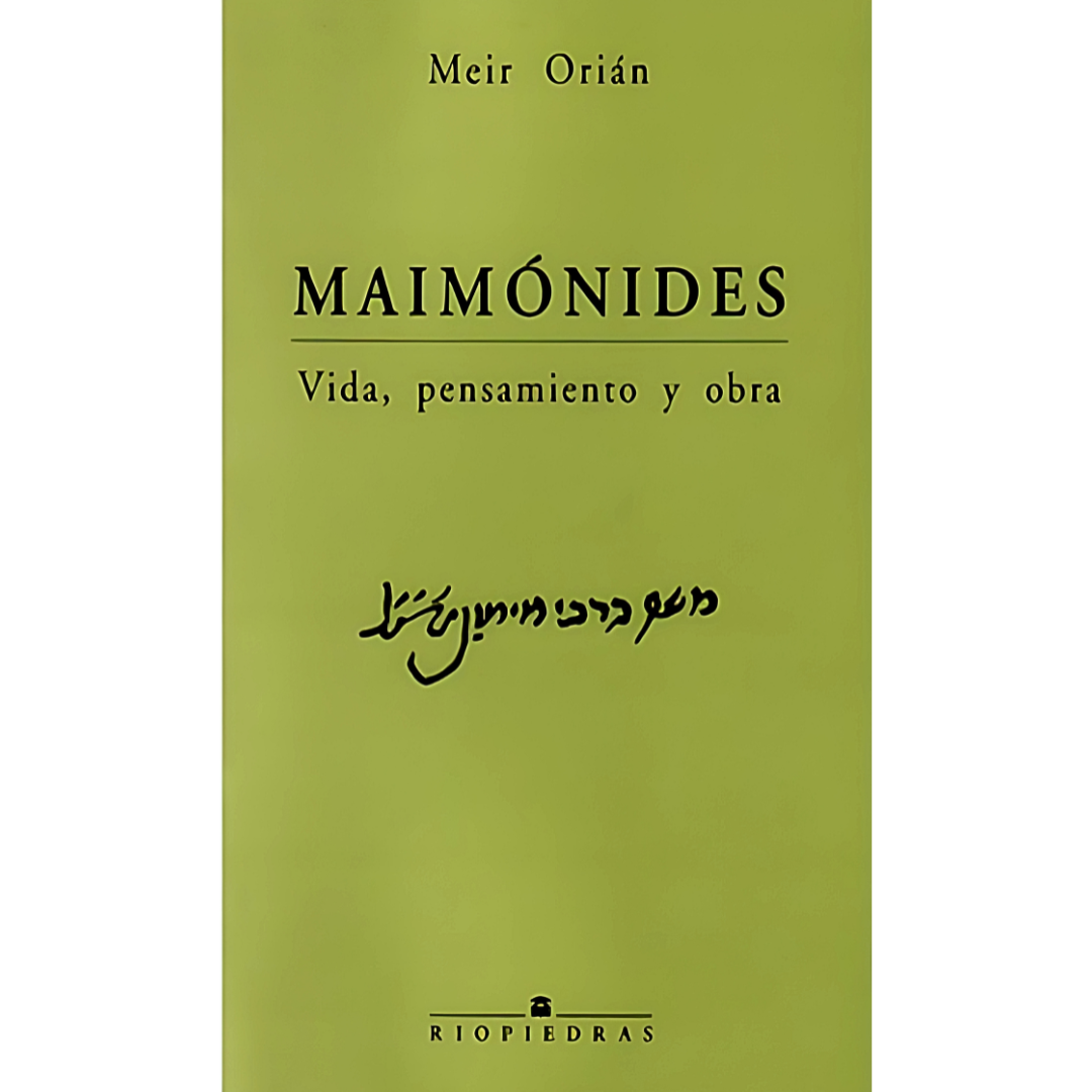 MAIMÓNIDES. VIDA, PENSAMIENTO Y OBRA