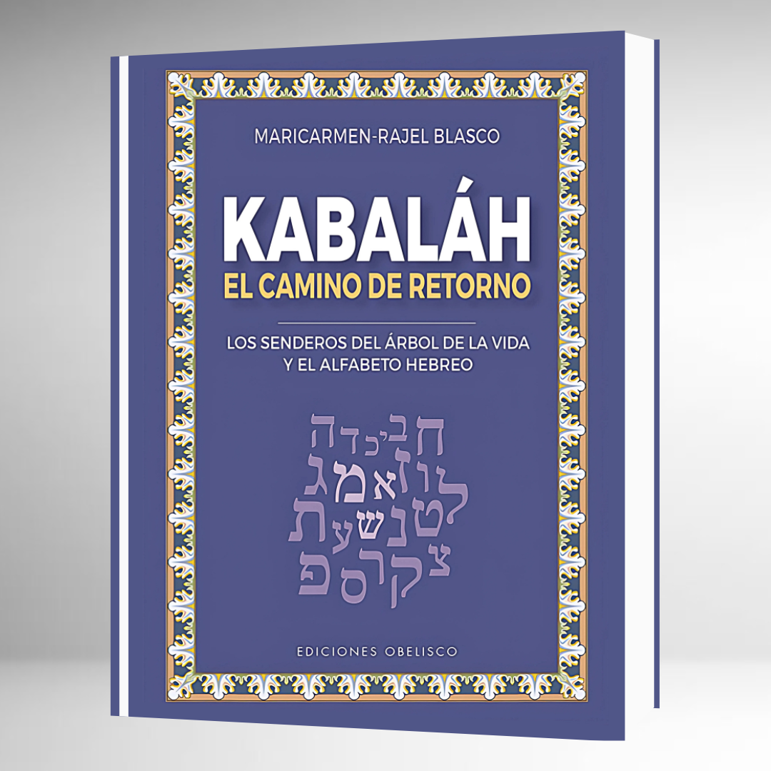 Kabaláh: El Camino de Retorno