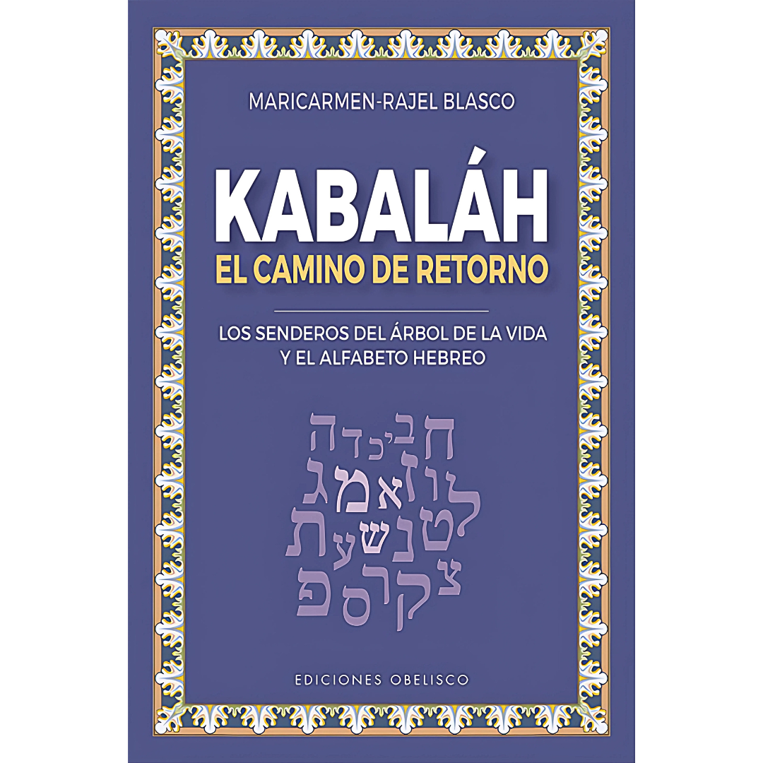 Kabaláh: El Camino de Retorno