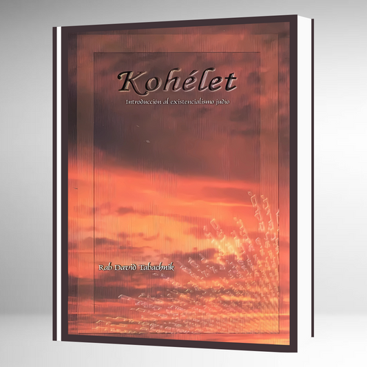 Kohélet: Introducción al Existencialismo Judío (Eclesiastes)