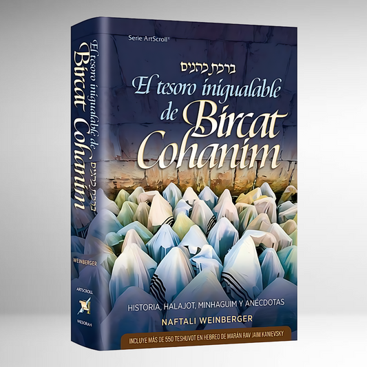 El tesoro inigualable de Bircat Cohanim